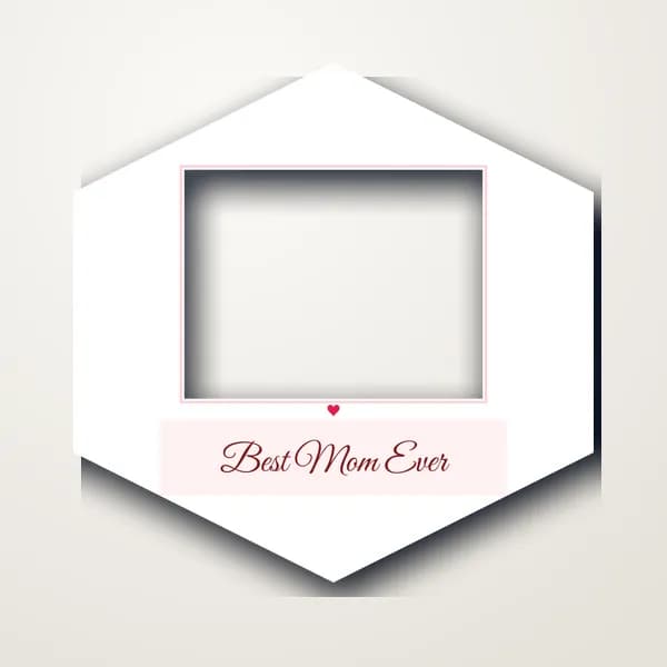 Best Mom Ever · Hexagon